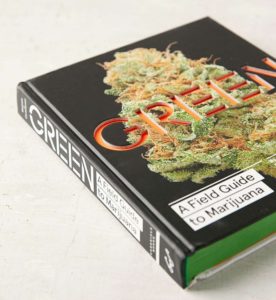 Green A Field Guide to Marijuana front cover